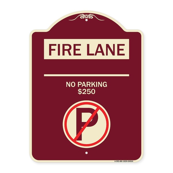 Signmission Fire Lane No Parking $250 Fine W/ No Parking Heavy-Gauge Aluminum Sign, 24" x 18", BU-1824-24014 A-DES-BU-1824-24014 - main